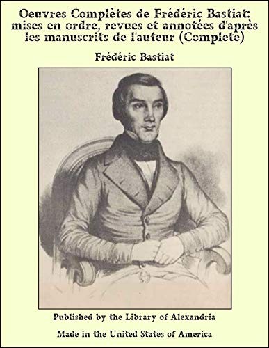 Bastiat : oeuvres complètes