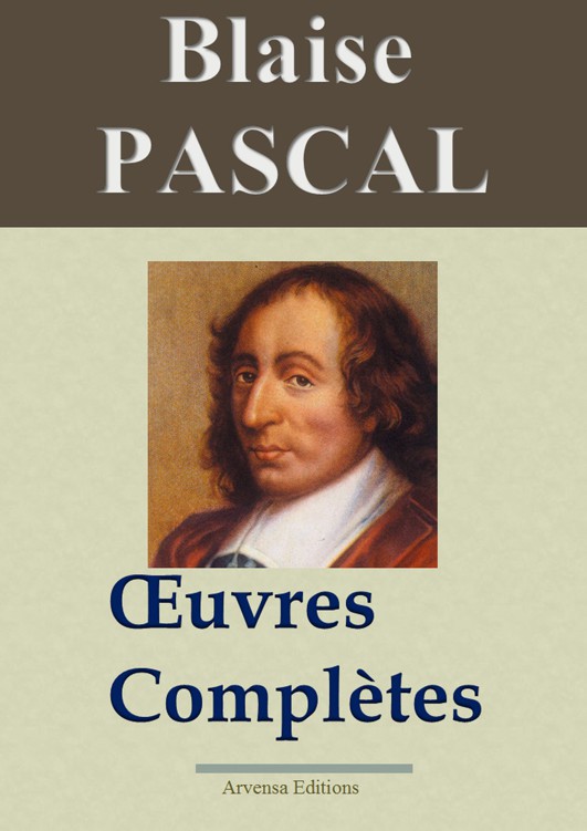 Pascal : oeuvres complètes