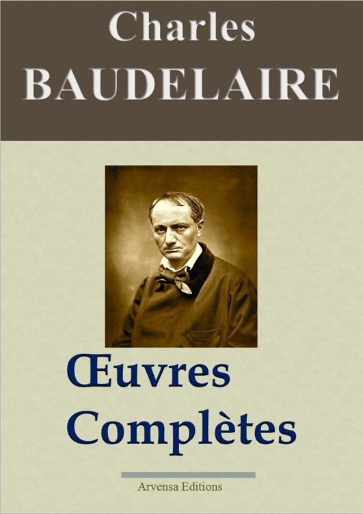 Baudelaire : oeuvres complètes