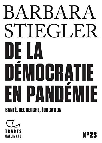 De la démocratie en pandémie : Santé, recherche, éducation