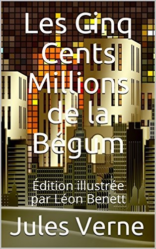 Les cinq cents millions de la Bégum