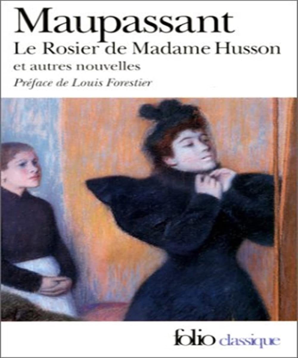 Le Rosier de Madame Husson et autres nouvelles