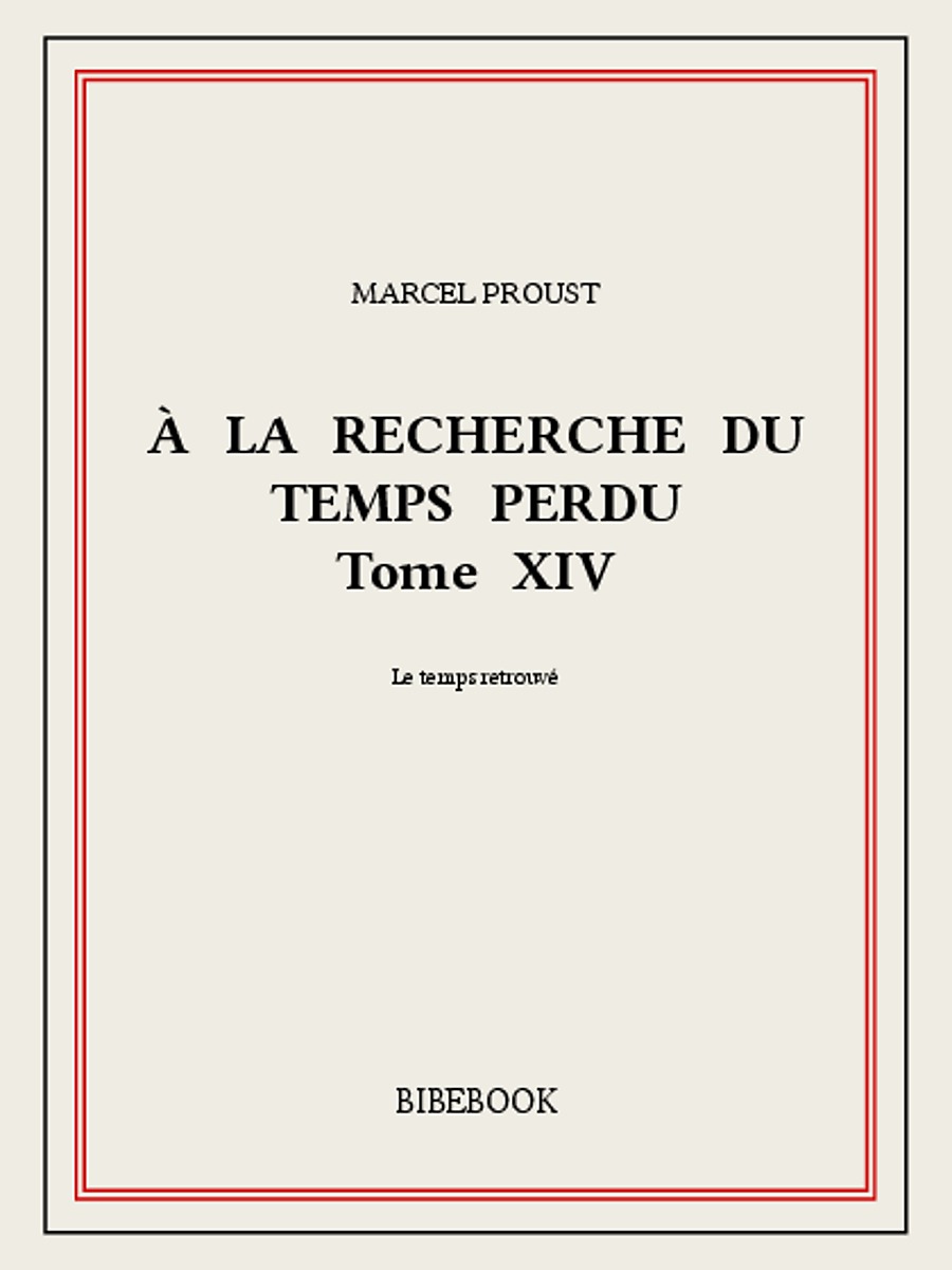 À la recherche du temps perdu XIV