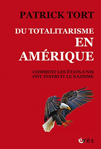 Du Totalitarisme en Amérique