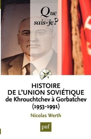 Histoire de l'Union soviétique de Khrouchtchev à Gorbatchev