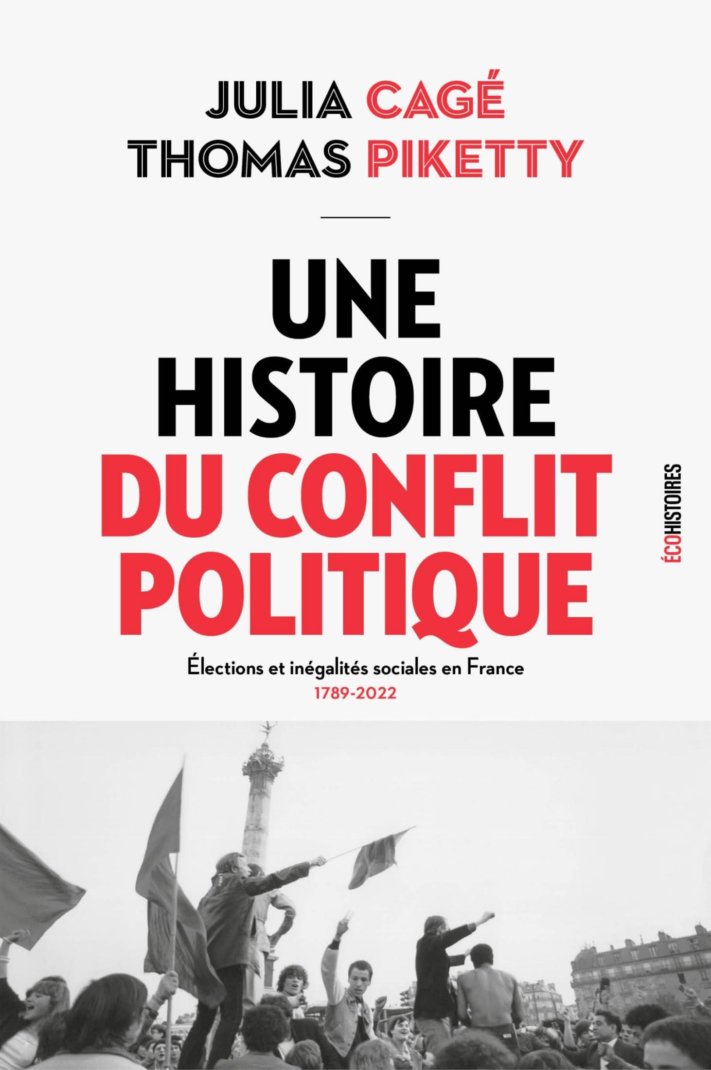 Une histoire du conflit politique. Elections et inégalités sociales en France (1789-2022)