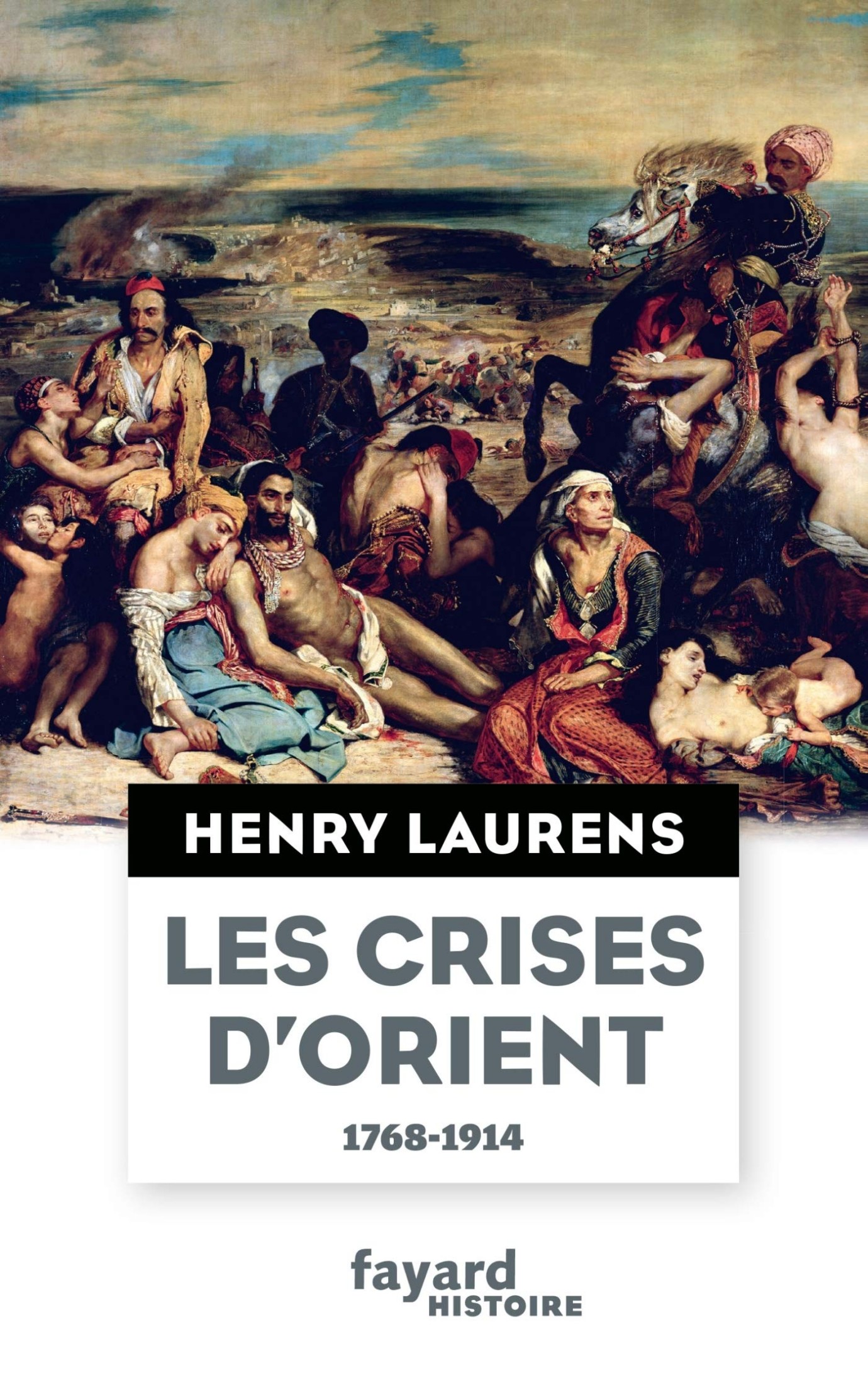 Les crises d'Orient : 1768-1914