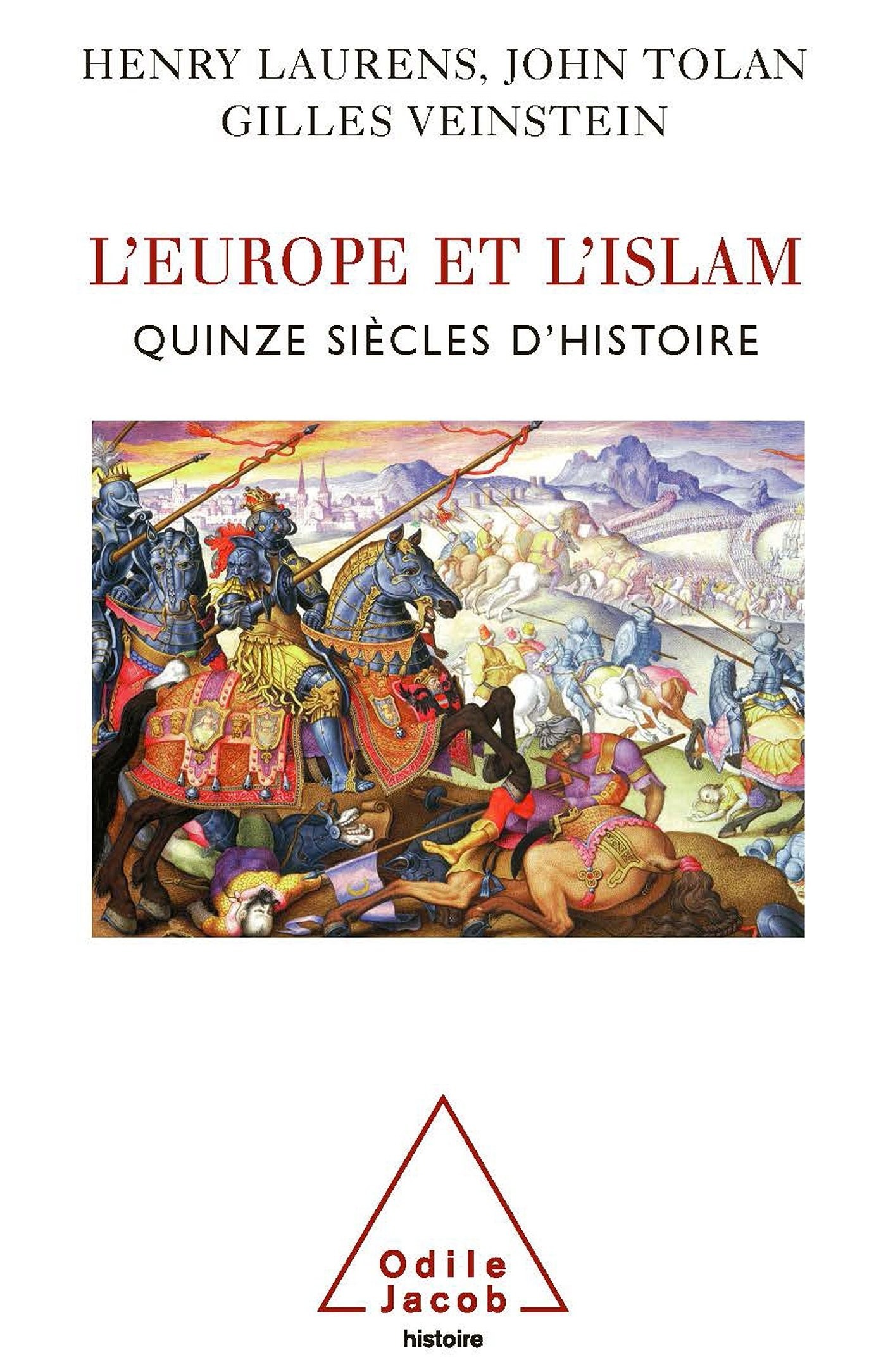 L'Europe et l'Islam : Quinze siècles d'histoire
