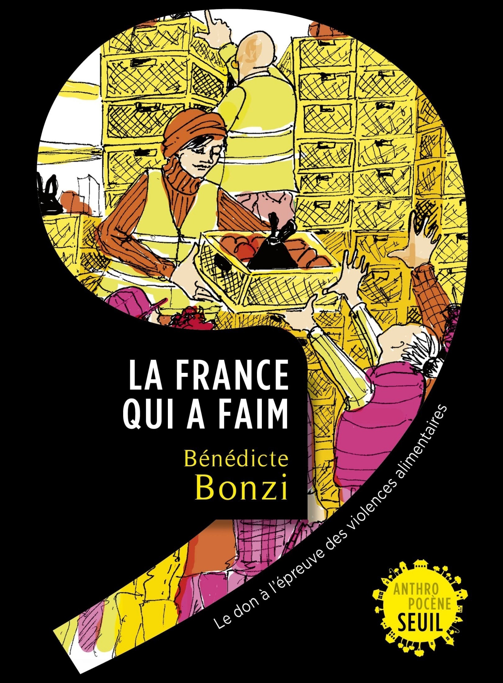 La France qui a faim : le don à l'épreuve des violences alimentaires