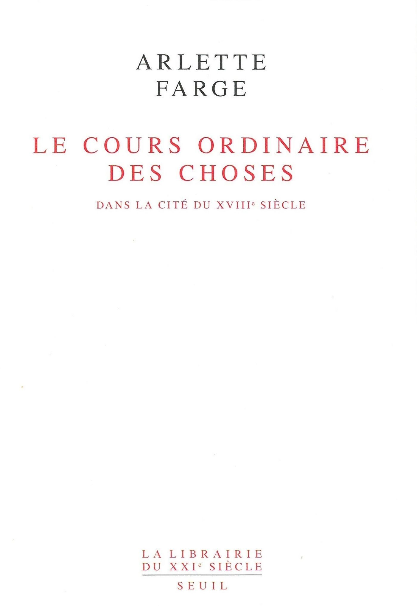 Le cours ordinaire des choses dans la cité du XVIIIe siècle