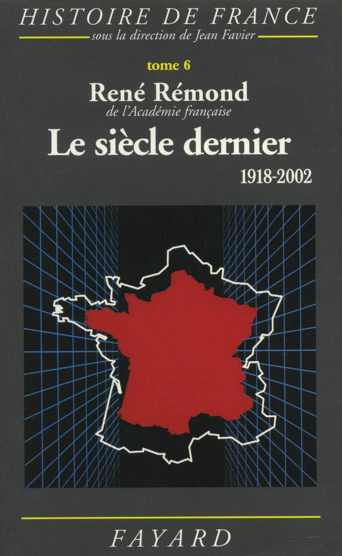 Le siècle dernier, 1918-2002