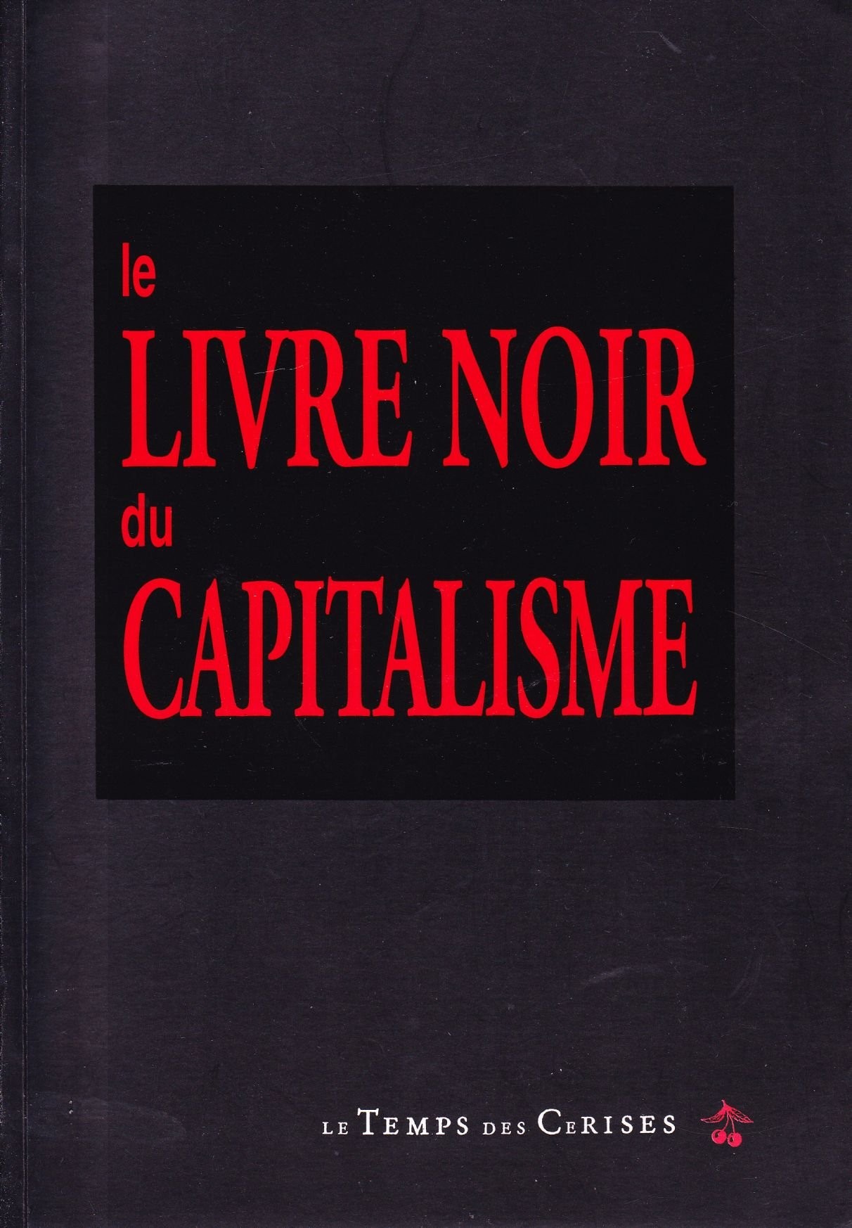 Le livre noir du capitalisme