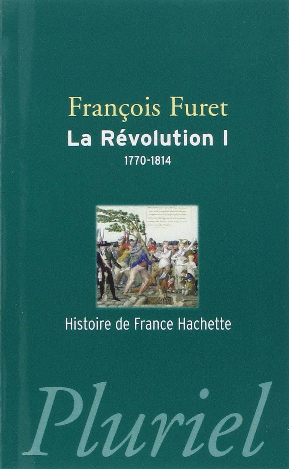 La Révolution I, 1770-1814