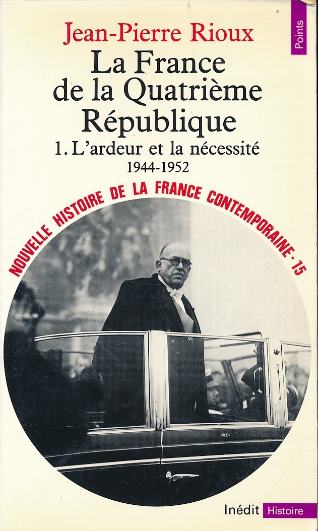 L'ardeur et la nécessité, 1944-1952