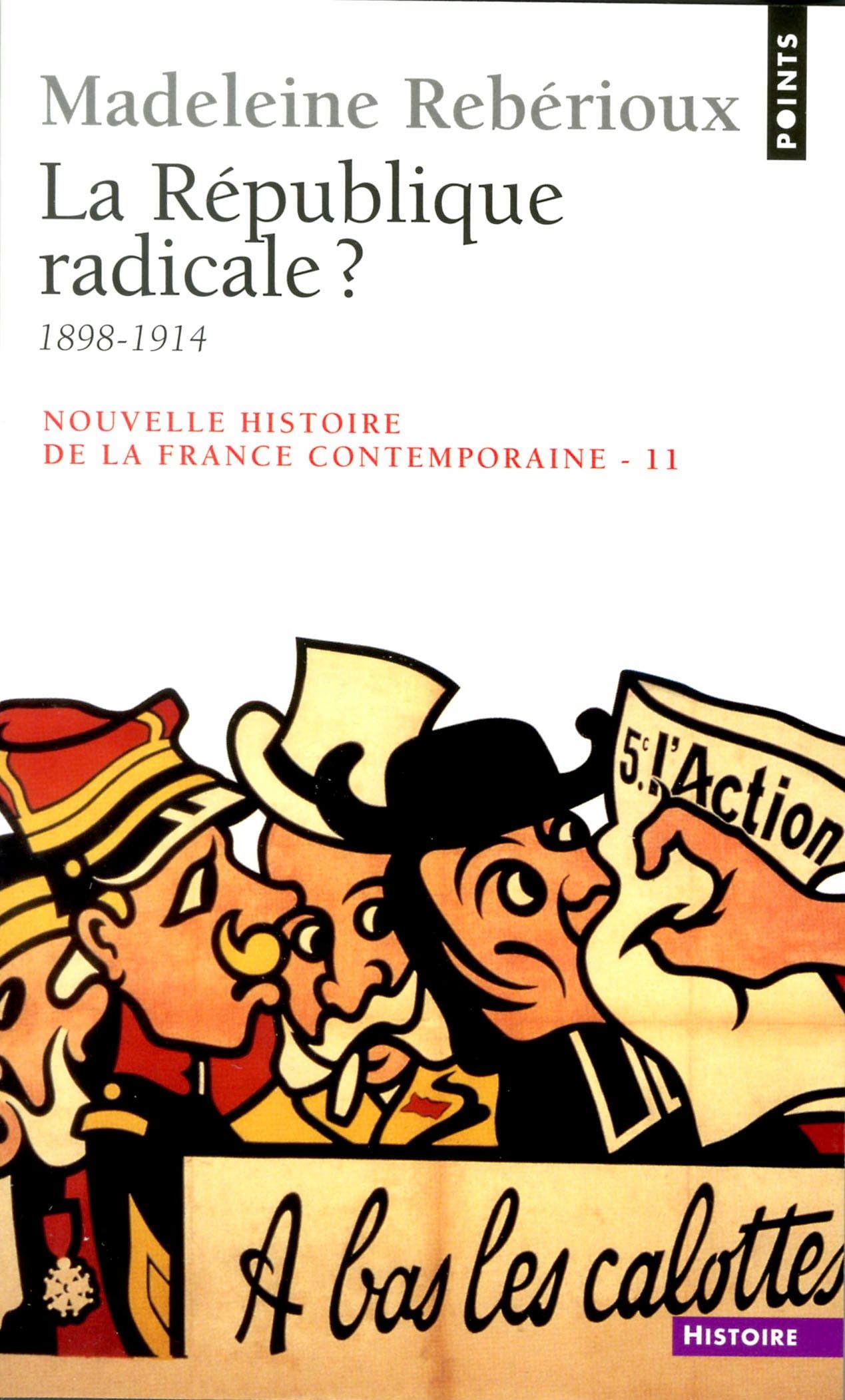 La République radicale ? 1898-1914