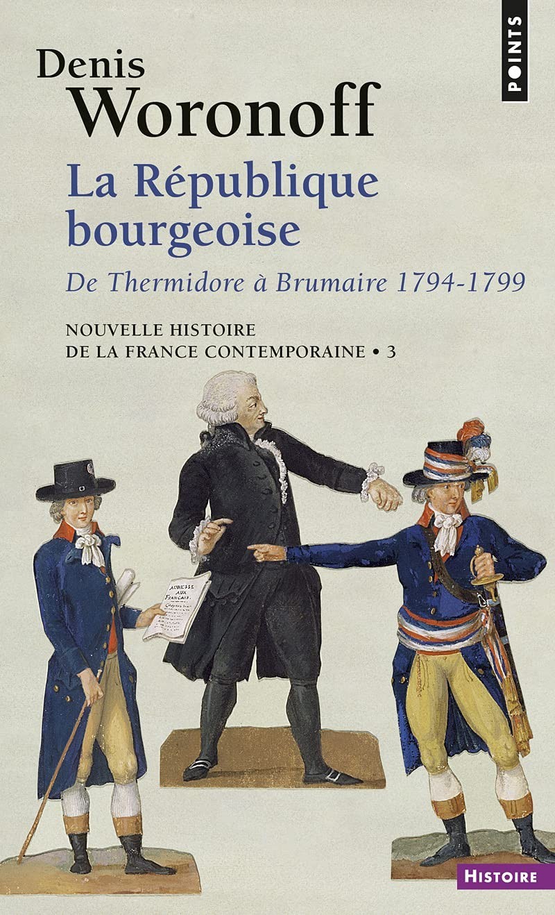 La République bourgeoise de Thermidor à Brumaire, 1794-1799