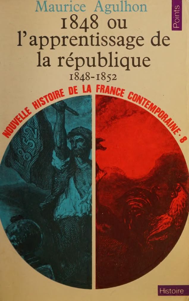 1848 ou l'apprentissage de la République, 1848-1852