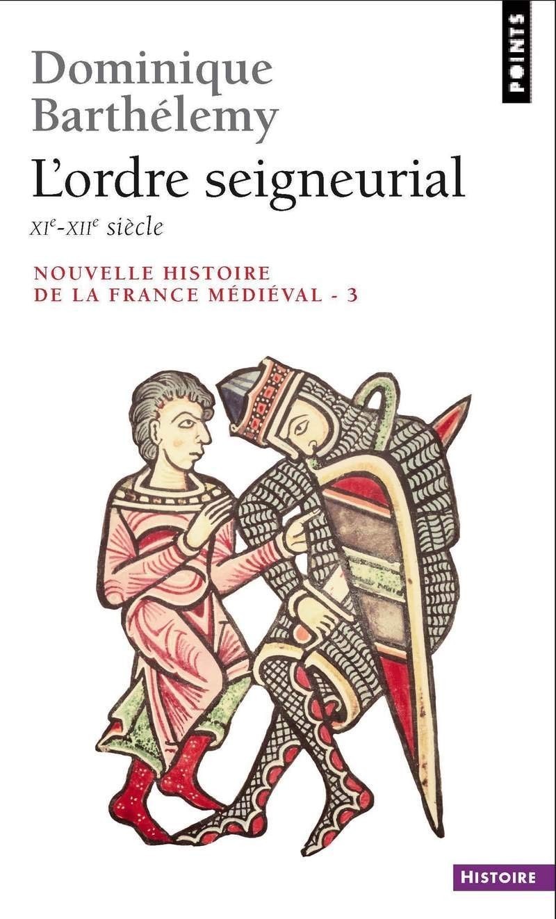 L'ordre seigneurial, XIe-XIIe siècle