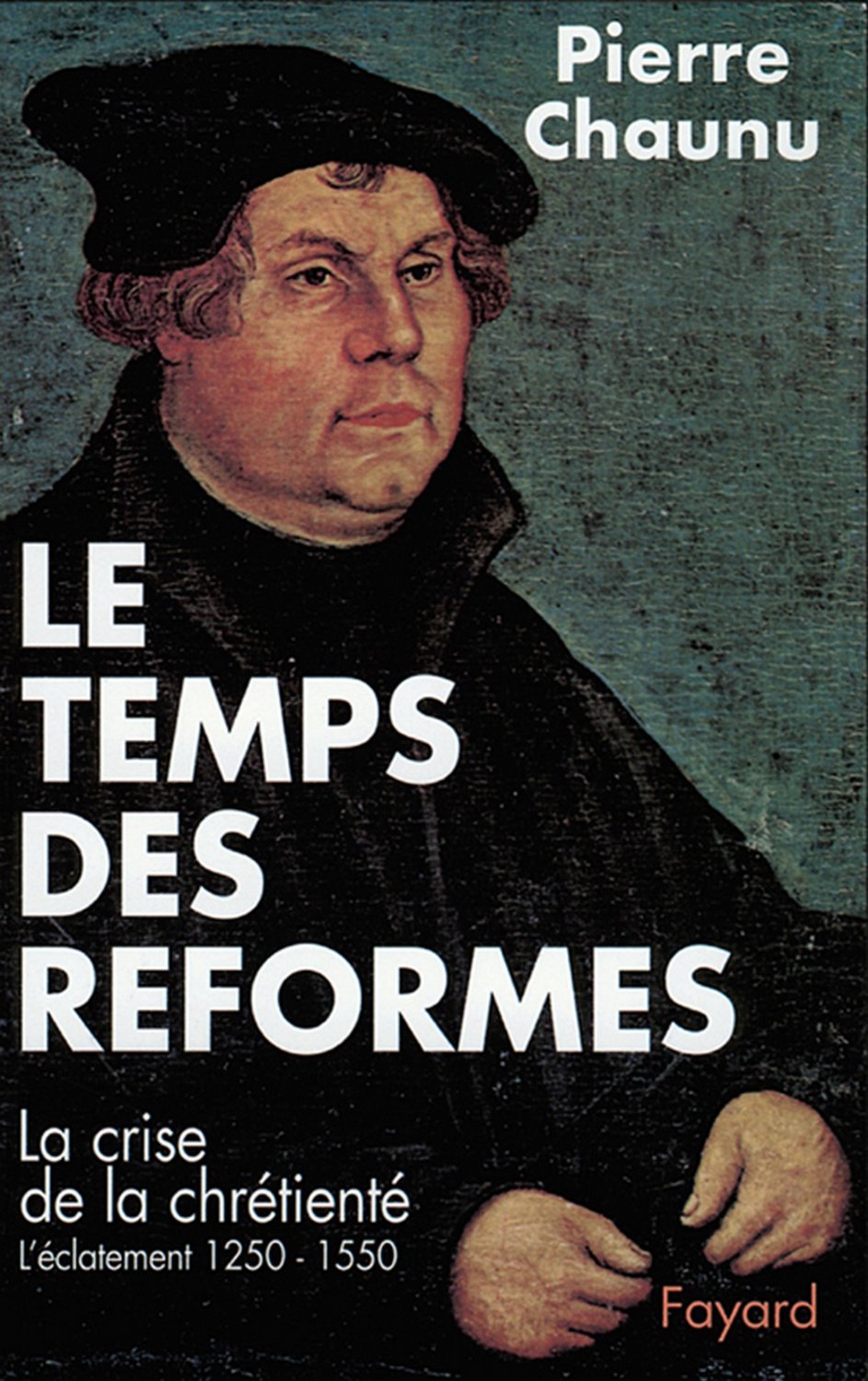 Le temps des Réformes