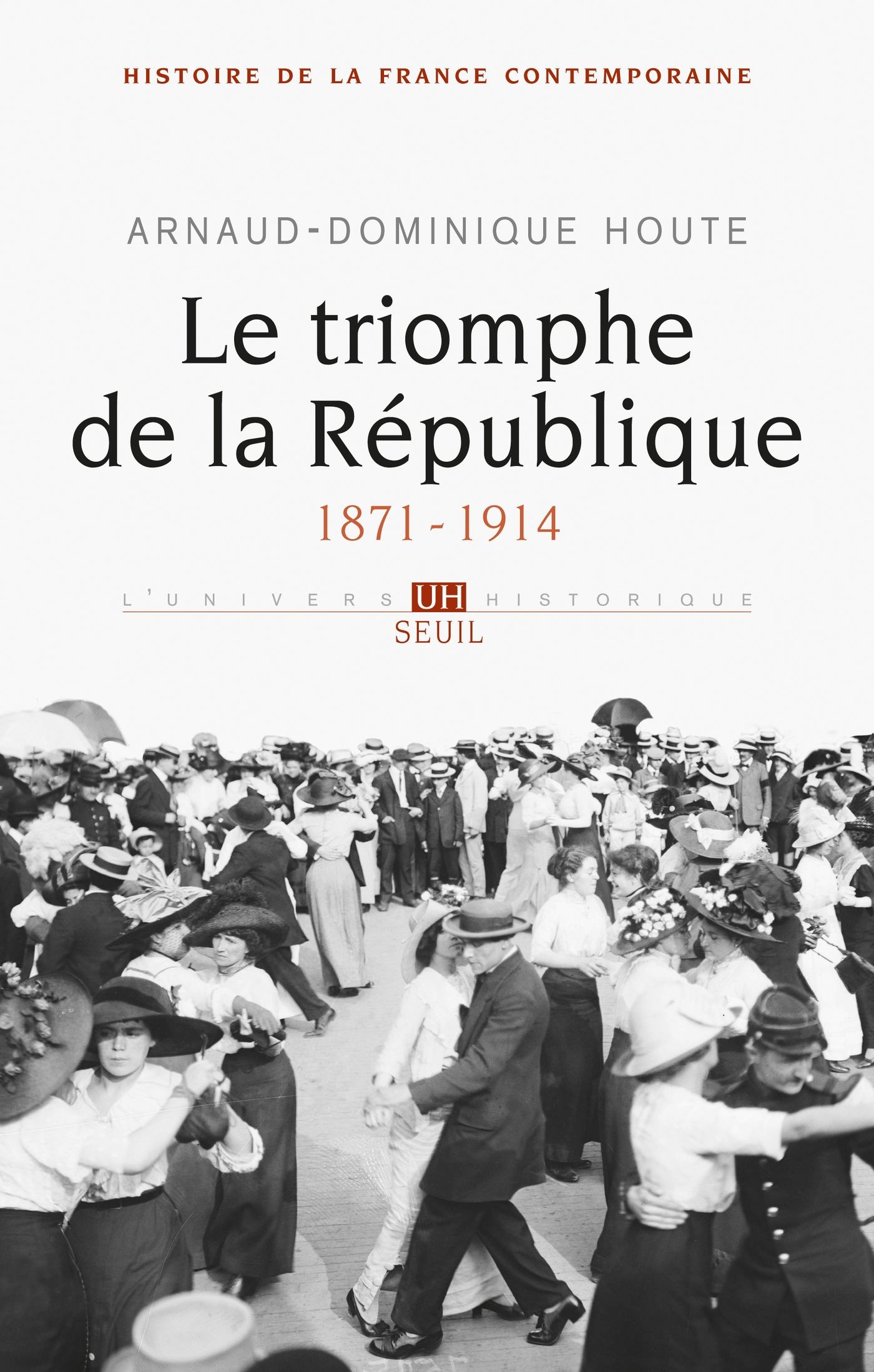 Le triomphe de la République : 1871-1914