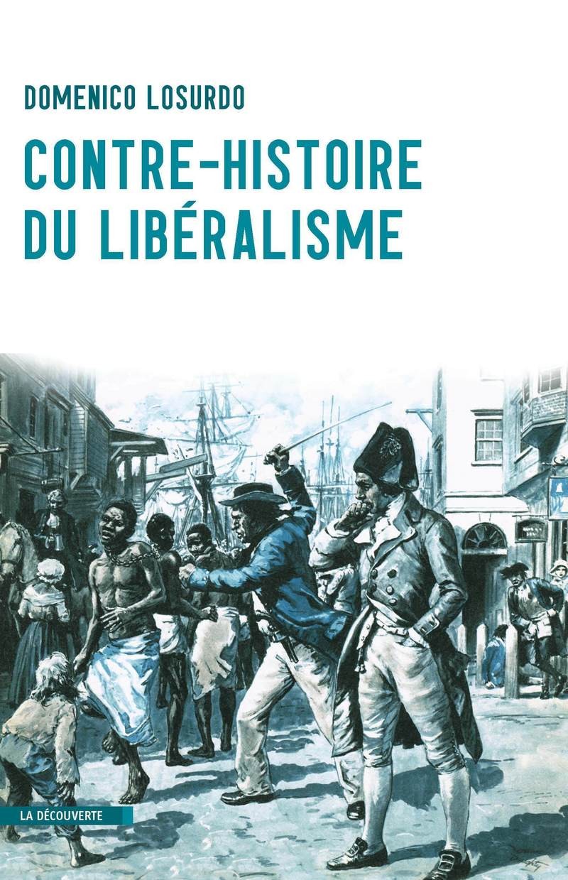 Contre histoire du libéralisme