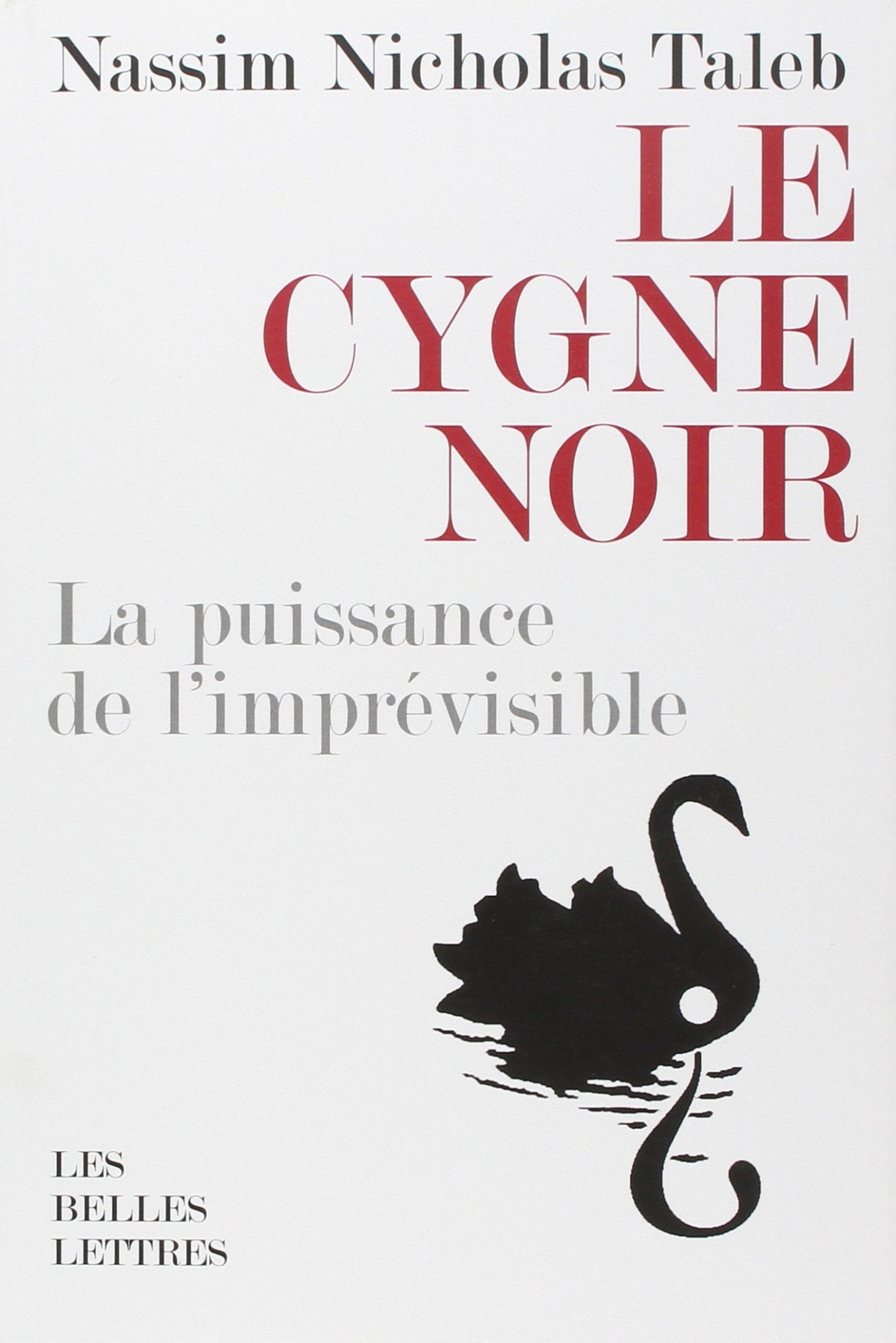 Le cygne noir : La puissance de l'imprévisible