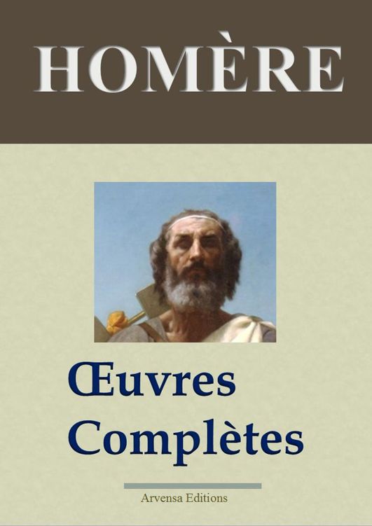 Homère : oeuvres complètes