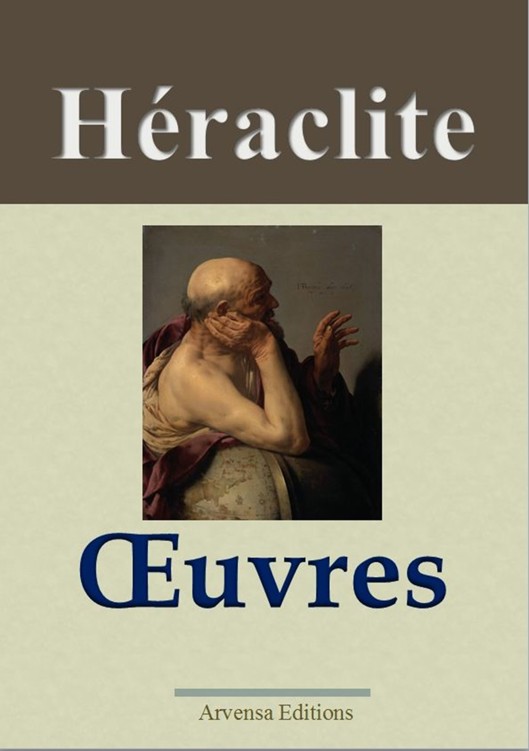 Héraclite : oeuvres complètes