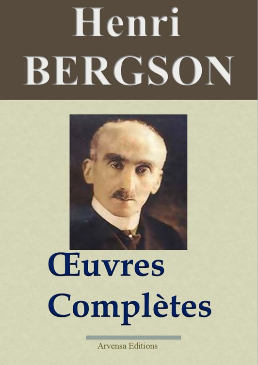 Bergson : oeuvres complètes
