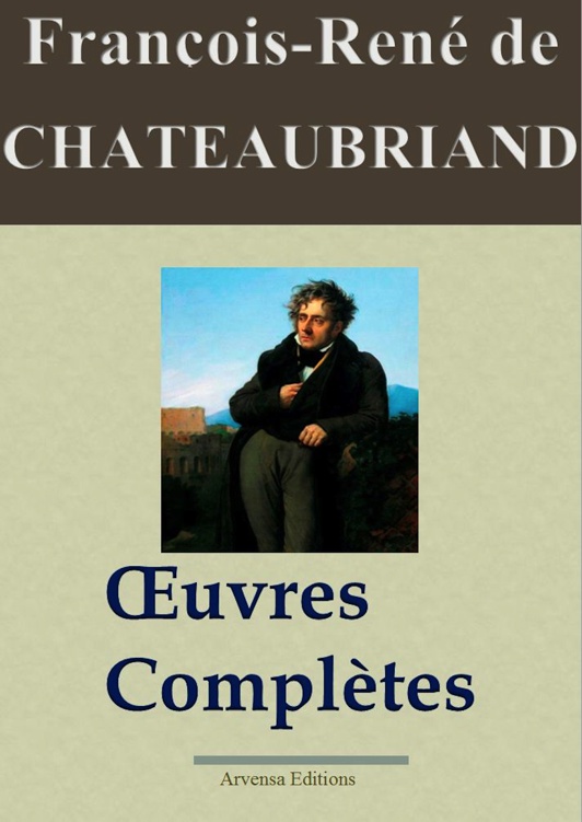 Chateaubriand : oeuvres complètes