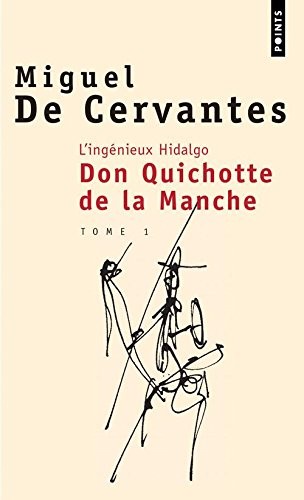 L'ingénieux Hidalgo Don Quichotte de la Manche